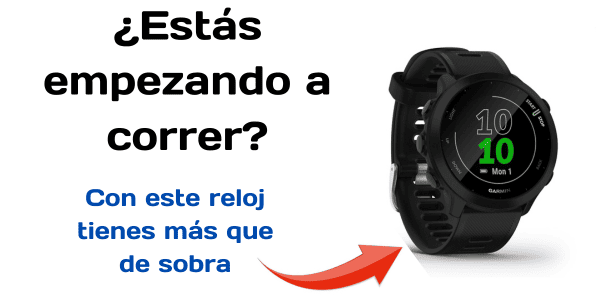 Garmin Forerunner 55: El Mejor Reloj para Correr si Estás Empezando